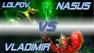 LoLPoV - Nasus vs Vladimir [Top] (League of Legends Commentary)