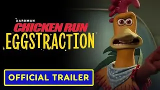 Chicken Run: Eggstraction - Official Announcement Trailer