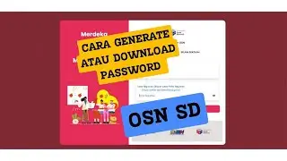CARA GENERATE ATAU DOWNLOAD PASSWORD OSN SD