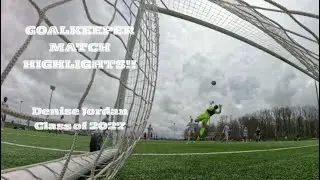 Denise Jordan- Goalkeeper Match Highlights