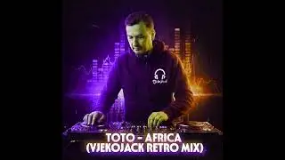 TOTO - AFRICA (VjekoJack RETRO COVER )