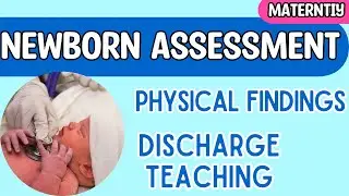 Newborn Physical Assessment Findings for Nursing Exam (NCLEX) & Discharge Teachings Newborn Care