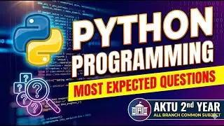 [ Important ] Python Programming | Most Expected Question | All Branch | AKTU 2nd year