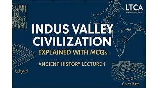 Indus Valley Civilization Explained with MCQs | Ancient History Lecture 1 |  MCQ Facts for All Exams