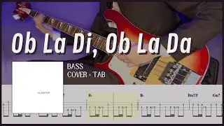 Ob La Di, Ob La Da - The Beatles (Bass Cover with Tab)