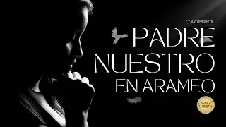 Padre Nuestro en Arameo (Letra) | Canto Coral Infantil | WoG Cantos