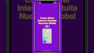 Conta Global Nubank - Como Ativar Internet Gratis em Viagem Internacional Nuconta