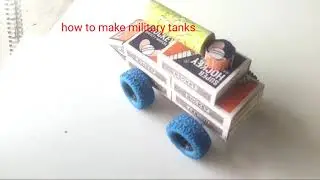 How to make military tanks with matchbox DIY|DIY military tanks|rc military tanks