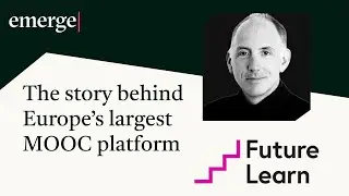 The story behind Europe&rsquo;s largest MOOC platform | Simon Nelson (FutureLearn)