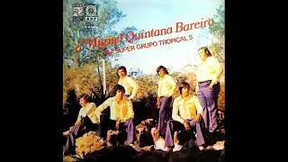 MIGUEL QUINTANA BAREIRO Y SU SUPER GRUPO TROPICAL 5 - Discos ARP