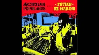 Acidub Populares meet Favian De Marino (SINGLE)