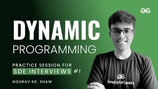Practice Session for SDE Interviews: Dynamic Programming | GeeksforGeeks Practice
