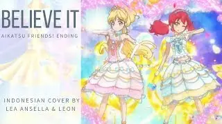 〔Indonesian Cover〕 Believe it - Aikatsu Friends! 〔Leon & Lea〕