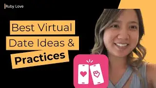 Best Virtual Date Ideas & Practices