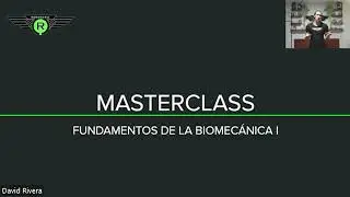 MASTERCLASS FUNDAMENTOS DE LA BIOMECANICA I