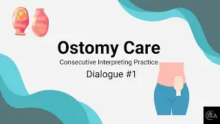 Ostomy Care Interpreting Practice