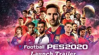 eFootball Pes 2020 - Global Launch Trailer | Playing Is Believing |