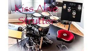 Strutter, Kiss Alive Drum Cover 💋