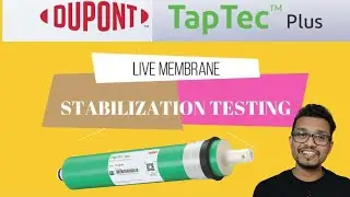 TapTec™️ Plus RO Membrane- Stabilization & Flow Test