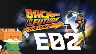 Fox plays Back to the Future The Game - Episode 2