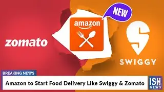 Amazon to Start Food Delivery Like Swiggy & Zomato