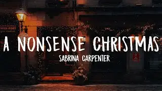 Sabrina Carpenter - A Nonsense Christmas (Lyric Video)