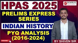 HPAS 2025 | Indian History PYQ Analysis | Prelims Express | Revision Series | #hppcs#hpas