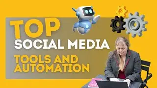 Social Media Tools & Automation: Save Time and Grow Your Business!
