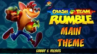 Crash Team Rumble OST - Main Theme (Lobby & Menus) [S1]
