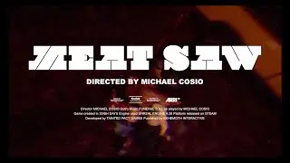 (Steam Release Trailer) Meat Saw