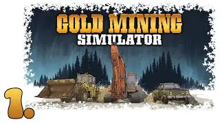 Arany nyom&aacute;ban Alaszk&aacute;ban | Gold mining simulator 1.r&eacute;sz