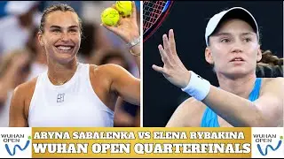 Арина Соболенко против Елены Рыбакиной &mdash; четвертьфинал турнира Wuhan Open