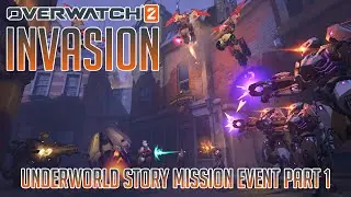 Overwatch 2 Invasion Underworld Story Event Mission Part 1! [No Commentary]