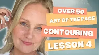 Lesson 4: Art Of The Face: Contouring |Over 50 Makeup | Seint Makeup