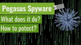Pegasus - How does it come to our devices? What can it do? How to protect?