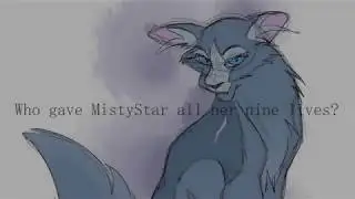 Who Gave MistyStar Her 9 Lives?