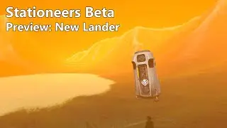 Stationeers (Beta) Preview: New Lander