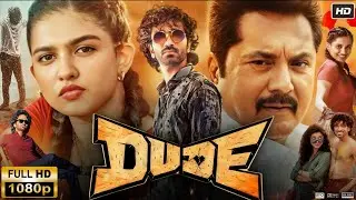 Dude (2025) Telugu Full Movie | Telugu New Movie | Pradeep Ranganathan | Mamitha Baiju |Movie Review