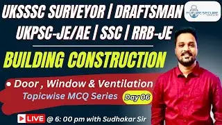 BUILDING CONSTRUCTION | TOPICWISE MCQ | DAY 6 | UKSSSC SURVEYOR | DRAFTSMAN | UKPSC-JE/AE| SSC | RRB