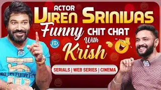 Actor Viren Srinivas Funny Interview | Soap stars with Krish Episode 6 | iDream Media