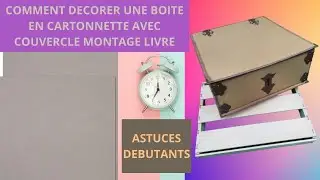 DECOREZ Vos Boîtes en 5 Minutes Chrono : ASTUCE FACILE 