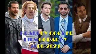 Bradley Cooper: Filmography 2000-2021