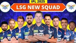 IPL 2025 | Lucknow Super Giants 2025 Squad | LSG New Players 2025 | LSG Team 2025 Players List
