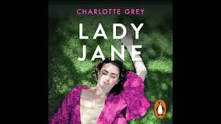 Lady Jane por Charlotte Grey | Audio Libro Completo