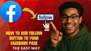How to Add a Follow Button to Your Facebook Page in 2026 (Quick Guide)