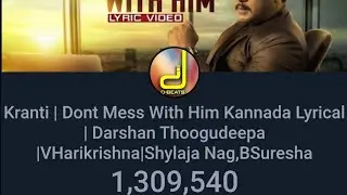 Kranti | Dont Mess With Him Kannada Lyrical