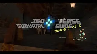 Minecraft JedVerse Survival Guide: Mining 1 of 2