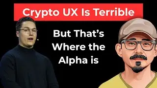 Crypto User Experience (UX) is Terrible, But That's where the alpha is
