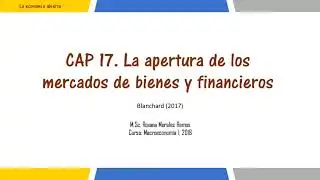 Roxana Morales - Capítulo 17 Blanchard. La apertura de los mercados de bienes y financieros