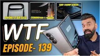 iPhone 17 Air Leaks | ISRO Chandrayaan-5 | Sony 200MP | Z Fold 7 | Episode 139 | Technical Guruji🔥🔥🔥
